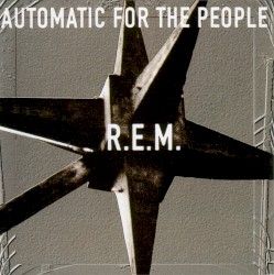 Automatic for the People