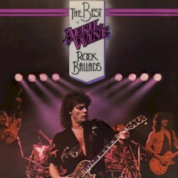 The Best of April Wine Rock Ballads