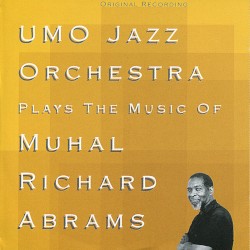 UMO Plays the Music of Muhal Richard Adams