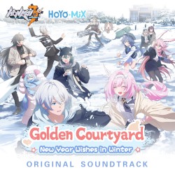 Honkai Impact 3rd-「Golden Courtyard꞉ New Year Wishes in Winter」 (Original Soundtrack)