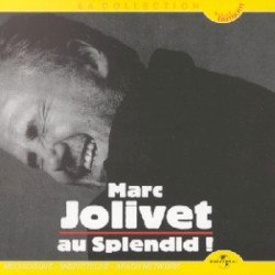 Marc Jolivet au Splendid !