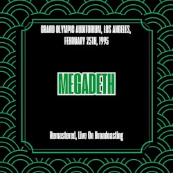 Grand Olympic Auditorium, Los Angeles, February 25th, 1995 (Remastered, Live On Broadcasting)