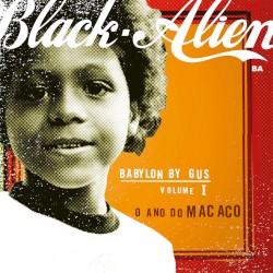 Babylon by Gus, Volume I: O ano do macaco