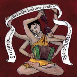 Drink the Best Wine First