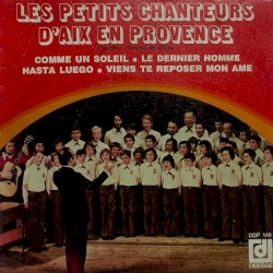 Comme un soleil / Le Dernier Homme / Hasta Luego / Viens te reposer mon âme