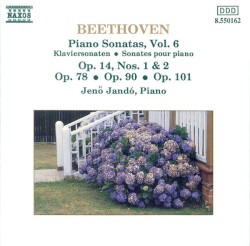 Piano Sonatas, Volume 6: Op. 14, nos. 1 & 2 / Op. 78 / Op. 90 / Op. 101