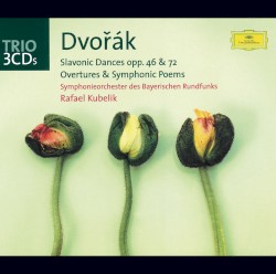 Slavonic Dances opp. 46 & 72 / Overtures & Symphonic Poems