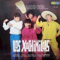 Bailando con Los Xochimilcas