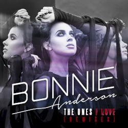 The Ones I Love (remixes)