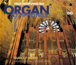 Complete Organ Symphonies, op. 45