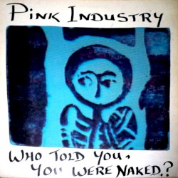 Who Told You, You Were Naked?