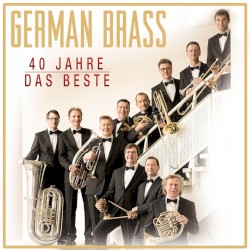 German Brass - 40 Jahre das Beste