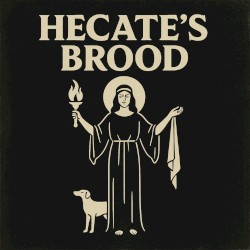 Hecate's Brood