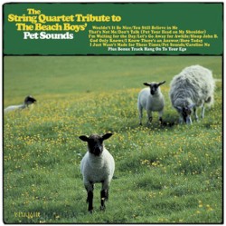 The String Quartet Tribute to The Beach Boys’ Pet Sounds