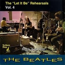 The "Let It Be" Rehearsals, Volume 4: Rock and Roll