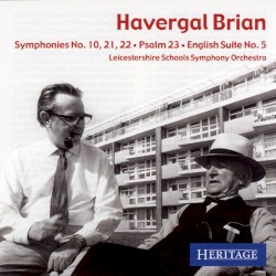 The First Commercial Recordings: Symphonies no. 10, 21, 22 / Psalm 23 / English Suite no. 5