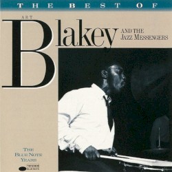The Best of Art Blakey and the Jazz Messengers