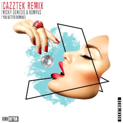 You Better (Cazztek remix)