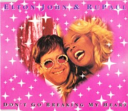 Don’t Go Breaking My Heart