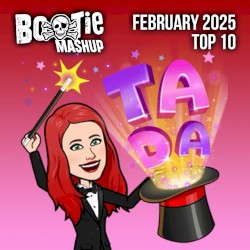 Bootie Mashup Top 10 – February 2025