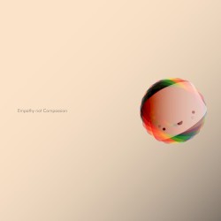 Empathy not Compassion