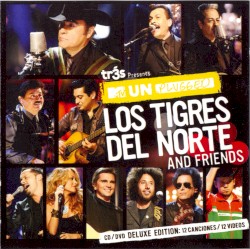 Tr3s Presents MTV Unplugged: Los Tigres del Norte and Friends