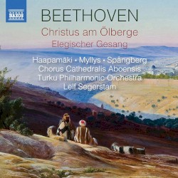 Christus am Ölberge / Elegischer Gesang