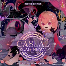 Casual Blasphemy (Deluxe Edition)