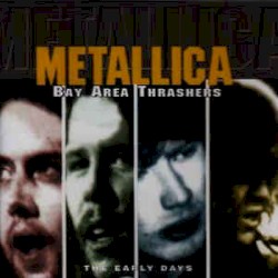 Bay Area Thrashers: The Early Days