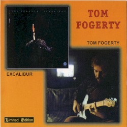 Tom Fogerty / Excalibur