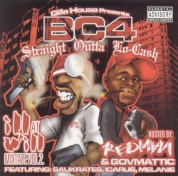 Ill at Will Mixtape, Volume 2: BC4 Straight Outta Lo-Cash