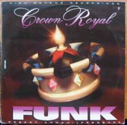 The Crown Royal Funk