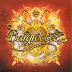 Bargrooves: The Ibiza Summer Collection