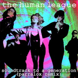 Soundtrack to a Generation (Parralox remix V2)