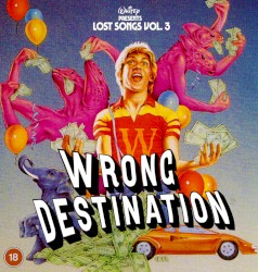 LOST SONGS VOL. 3: WRONG DESTINATION