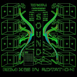 The Whole Sound: Remixes in Rotation