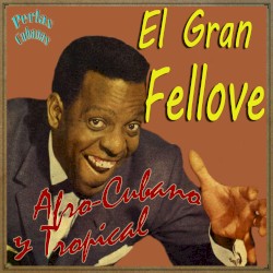 El Gran Fellove Vol. II
