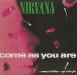 Come as You Are