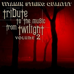 Tribute to the Music From Twilight, Volume 2