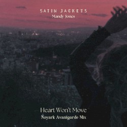 Heart Won’t Move (Noyark Avantgarde mix)