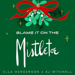 Blame It on the Mistletoe