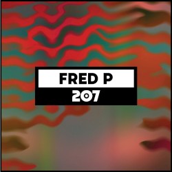 Dekmantel Podcast 207: Fred P