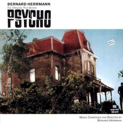Psycho (The Original Film Score)