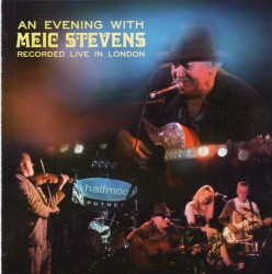 An Evening With Meic Stevens