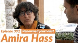 Jung & Naiv #392, „Amira Hass on Israel, Palestine, the Occupation & the Peace Process“