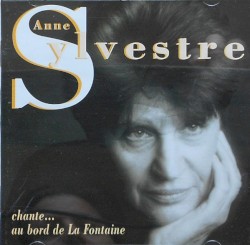 Anne Sylvestre chante … au bord de La Fontaine