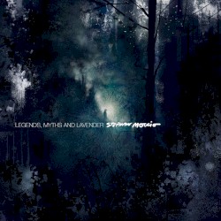 Legends, Myths and Lavender