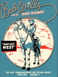 Way Out West: The Lost Transcriptions for Tiffany Music 1946-1947 Volume 2