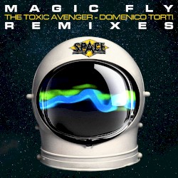 Magic Fly Remixes