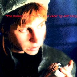 The Rosary and the House of Jade